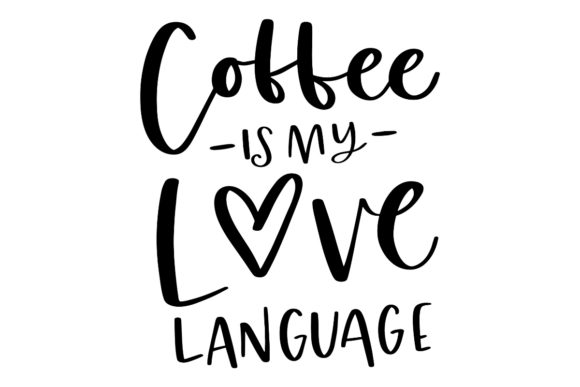 Download Coffee Love Language SVG - Premium Bundle