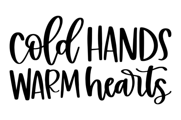 Download Cold Hands Warm Hearts SVG - Premium Resources